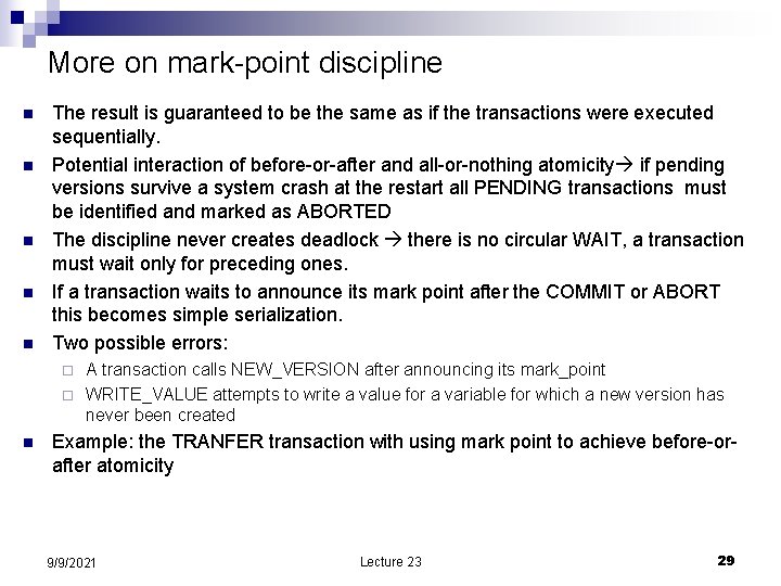 More on mark-point discipline n n n The result is guaranteed to be the