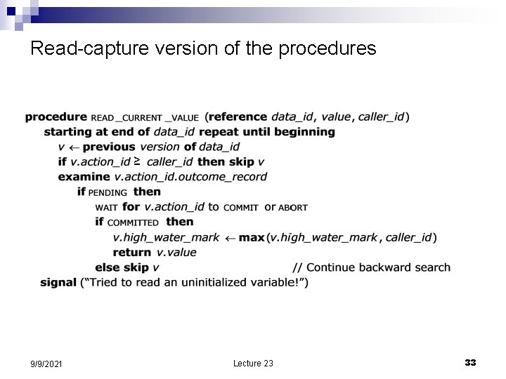 Read-capture version of the procedures ≥ 9/9/2021 Lecture 23 33 