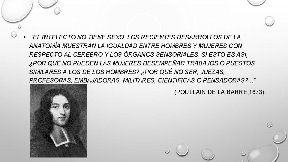  • ”EL INTELECTO NO TIENE SEXO. LOS RECIENTES DESARROLLOS DE LA ANATOMÍA MUESTRAN