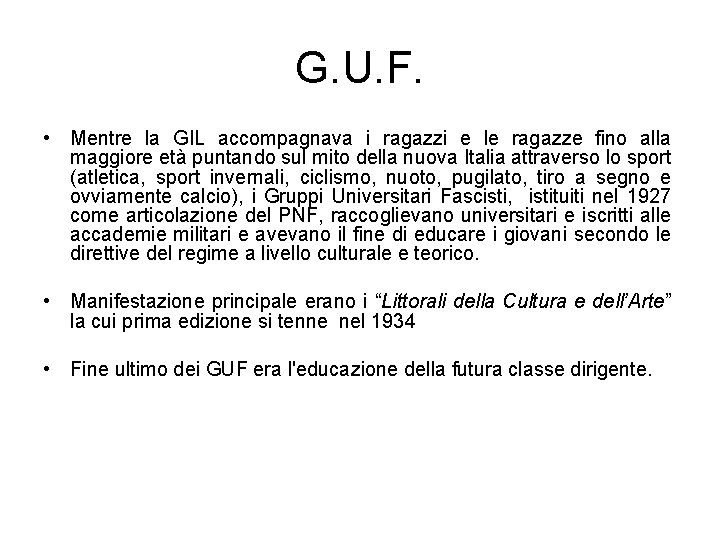 G. U. F. • Mentre la GIL accompagnava i ragazzi e le ragazze fino