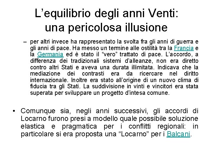 L’equilibrio degli anni Venti: una pericolosa illusione – per altri invece ha rappresentato la L’equilibrio degli anni Venti: una pericolosa illusione – per altri invece ha rappresentato la