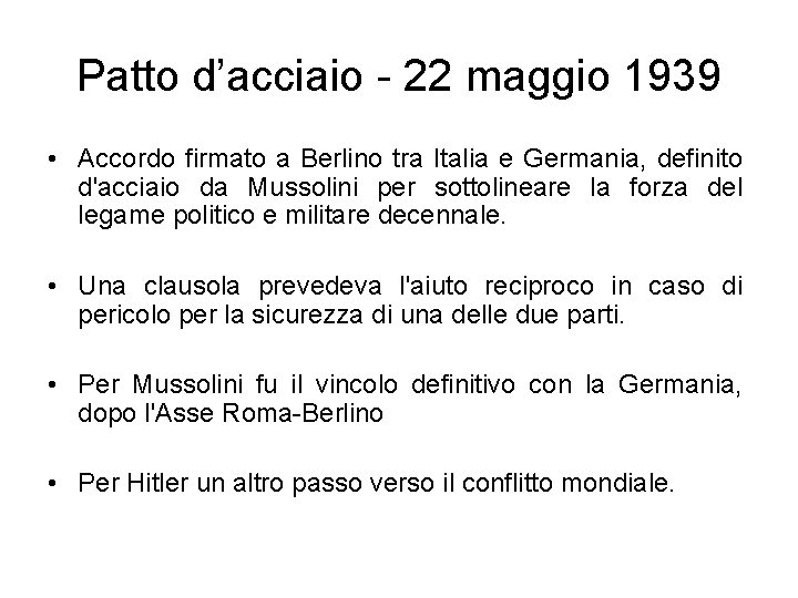 Patto d’acciaio - 22 maggio 1939 • Accordo firmato a Berlino tra Italia e