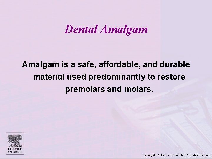 Dental Amalgam is a safe, affordable, and durable material used predominantly to restore premolars