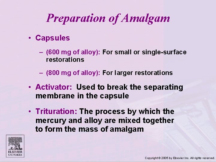 Preparation of Amalgam • Capsules – (600 mg of alloy): For small or single-surface