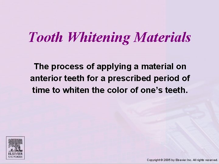 Tooth Whitening Materials The process of applying a material on anterior teeth for a