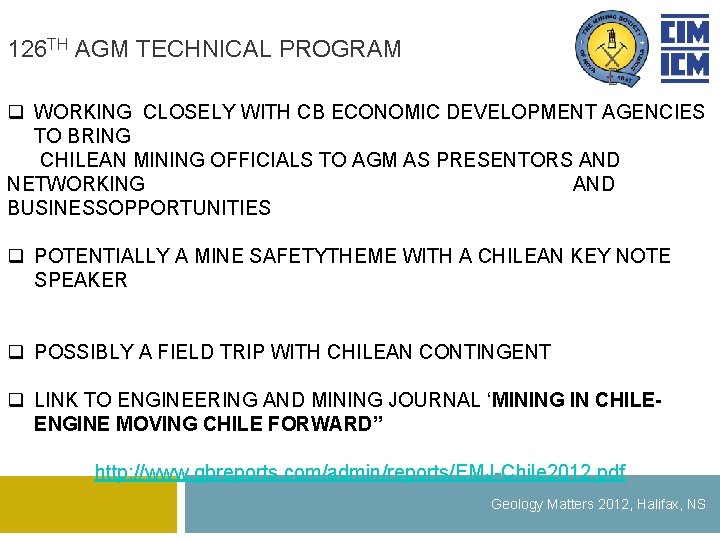 126 TH AGM TECHNICAL PROGRAM q WORKING CLOSELY WITH CB ECONOMIC DEVELOPMENT AGENCIES TO