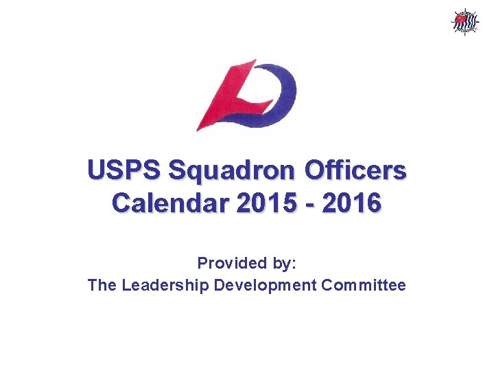 USPS Squadron Officers Calendar – 2015 - 2016 USPS Squadron Officers Calendar 2015 -
