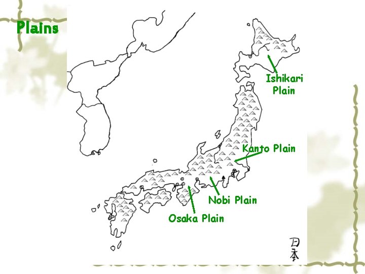 Plains Ishikari Plain Kanto Plain Nobi Plain Osaka Plain 