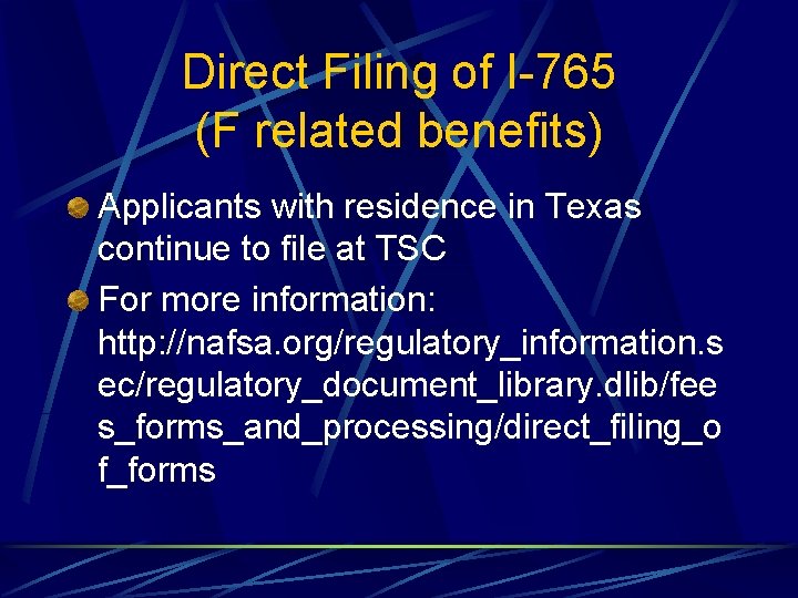 Direct Filing of I-765 (F related benefits) Applicants with residence in Texas continue to