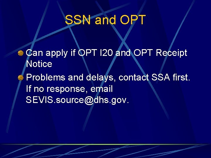 SSN and OPT Can apply if OPT I 20 and OPT Receipt Notice Problems