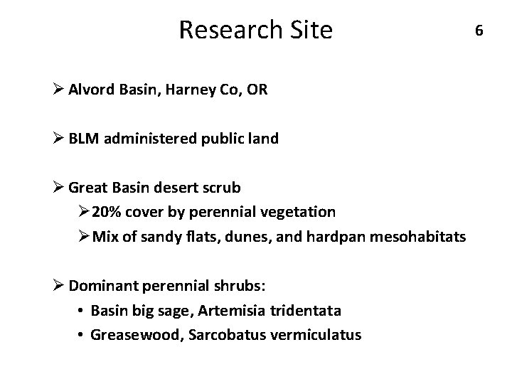 Research Site Ø Alvord Basin, Harney Co, OR Ø BLM administered public land Ø