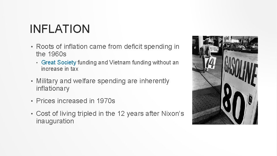 INFLATION • Roots of inflation came from deficit spending in the 1960 s •