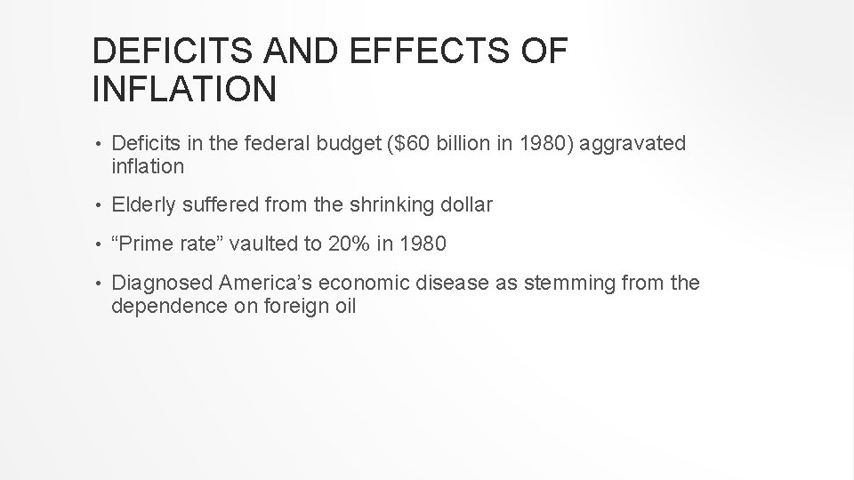 DEFICITS AND EFFECTS OF INFLATION • Deficits in the federal budget ($60 billion in