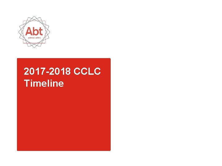2017 -2018 CCLC Timeline 