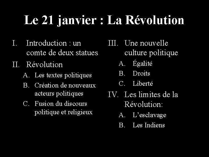 Le 21 janvier : La Révolution I. Introduction : un comte de deux statues