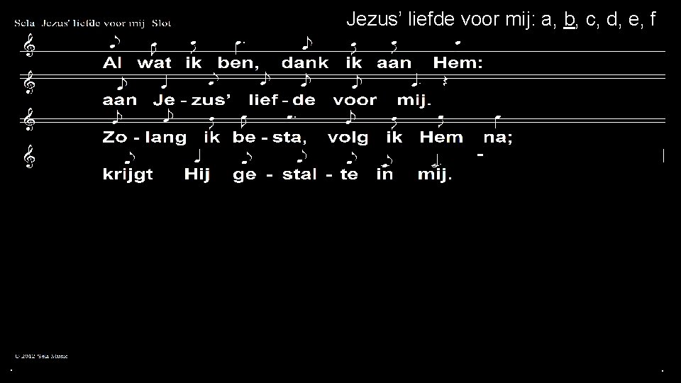 Jezus’ liefde voor mij: a, b, c, d, e, f . . . 