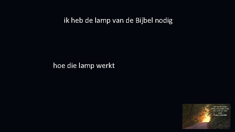 ik heb de lamp van de Bijbel nodig hoe die lamp werkt 