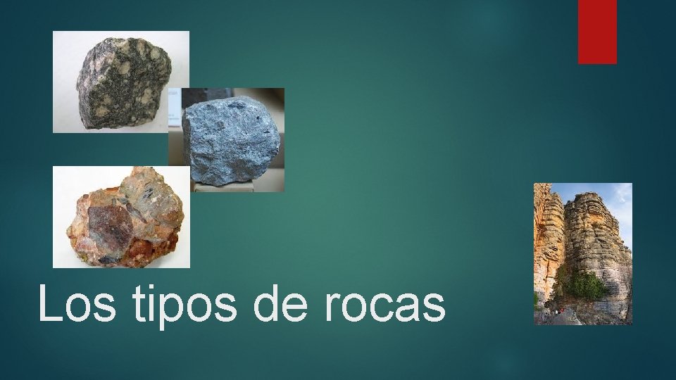 Los tipos de rocas 