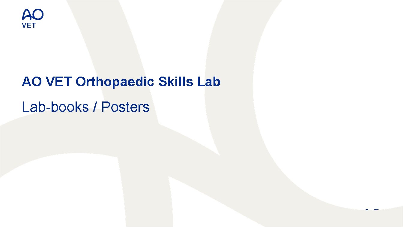 AO VET Orthopaedic Skills Lab-books / Posters 