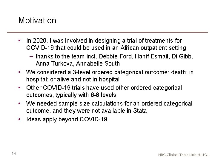Motivation • In 2020, I was involved in designing a trial of treatments for Motivation • In 2020, I was involved in designing a trial of treatments for