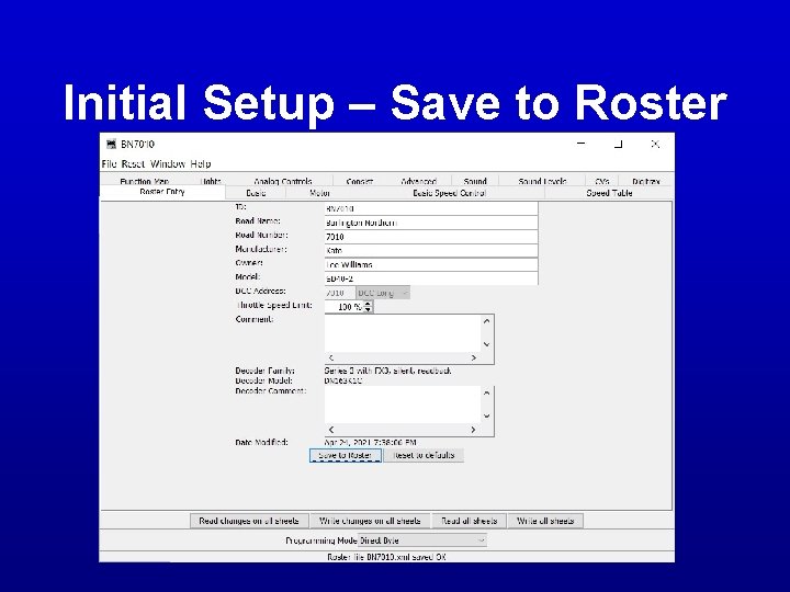 Initial Setup – Save to Roster Initial Setup – Save to Roster