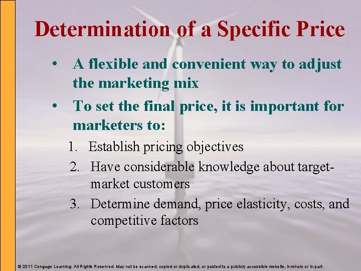 Determination of a Specific Price • A flexible and convenient way to adjust the