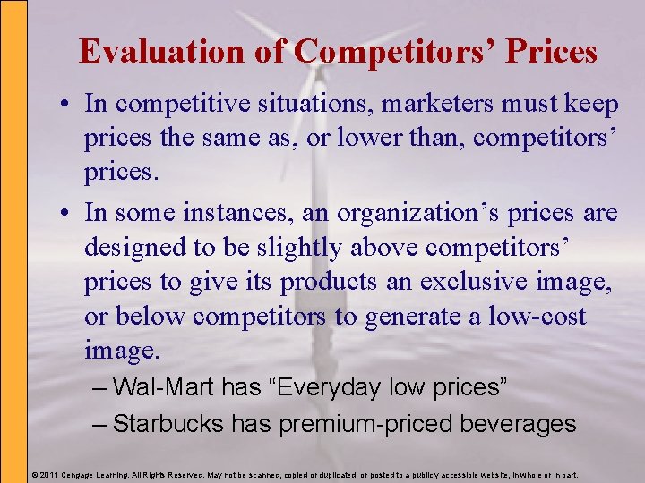 Evaluation of Competitors’ Prices • In competitive situations, marketers must keep prices the same