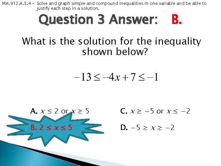 MA. 912. A. 3. 4 - Solve and graph simple and compound inequalities in