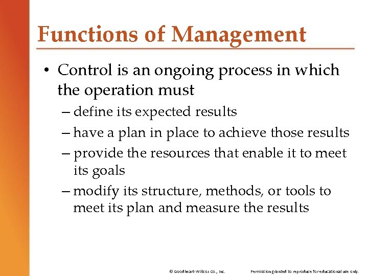 Functions of Management • Control is an ongoing process in which the operation must Functions of Management • Control is an ongoing process in which the operation must