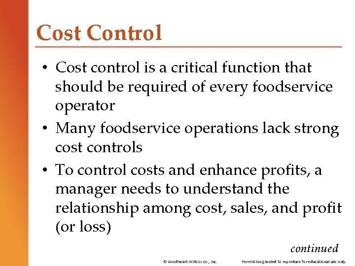 Cost Control • Cost control is a critical function that should be required of Cost Control • Cost control is a critical function that should be required of