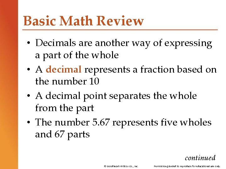 Basic Math Review • Decimals are another way of expressing a part of the Basic Math Review • Decimals are another way of expressing a part of the
