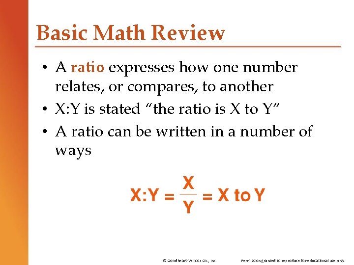 Basic Math Review • A ratio expresses how one number relates, or compares, to Basic Math Review • A ratio expresses how one number relates, or compares, to