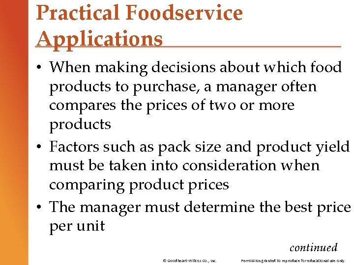 Practical Foodservice Applications • When making decisions about which food products to purchase, a Practical Foodservice Applications • When making decisions about which food products to purchase, a