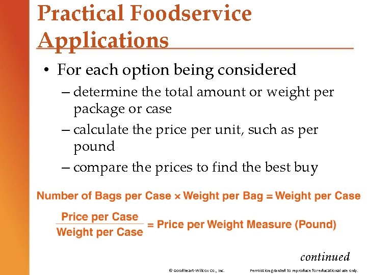 Practical Foodservice Applications • For each option being considered – determine the total amount Practical Foodservice Applications • For each option being considered – determine the total amount