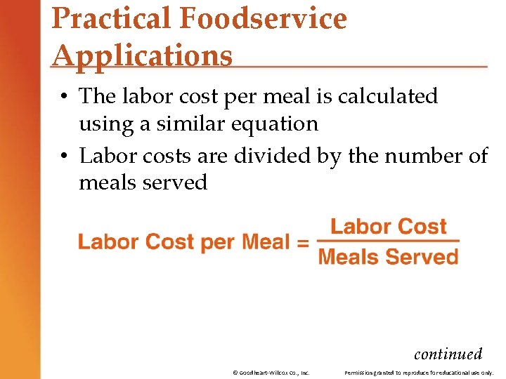 Practical Foodservice Applications • The labor cost per meal is calculated using a similar Practical Foodservice Applications • The labor cost per meal is calculated using a similar