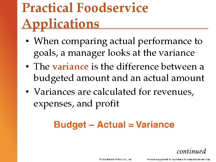 Practical Foodservice Applications • When comparing actual performance to goals, a manager looks at Practical Foodservice Applications • When comparing actual performance to goals, a manager looks at