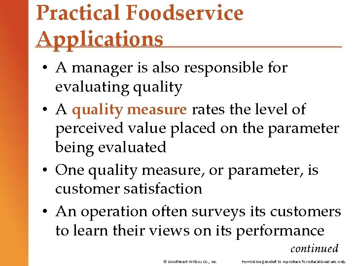 Practical Foodservice Applications • A manager is also responsible for evaluating quality • A Practical Foodservice Applications • A manager is also responsible for evaluating quality • A