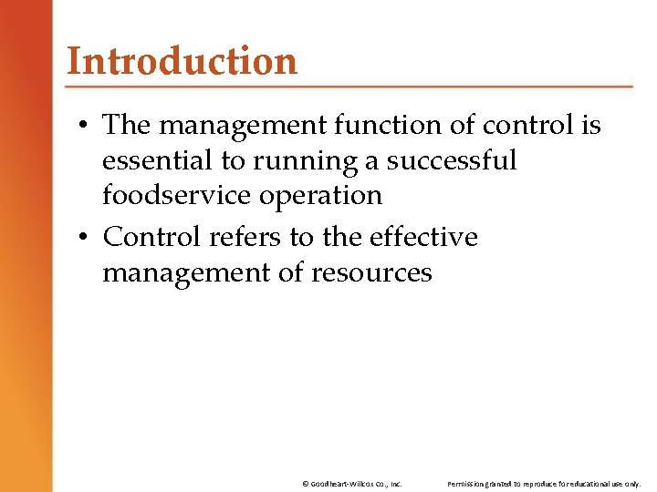 Introduction • The management function of control is essential to running a successful foodservice Introduction • The management function of control is essential to running a successful foodservice