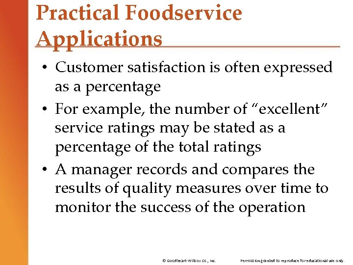 Practical Foodservice Applications • Customer satisfaction is often expressed as a percentage • For Practical Foodservice Applications • Customer satisfaction is often expressed as a percentage • For