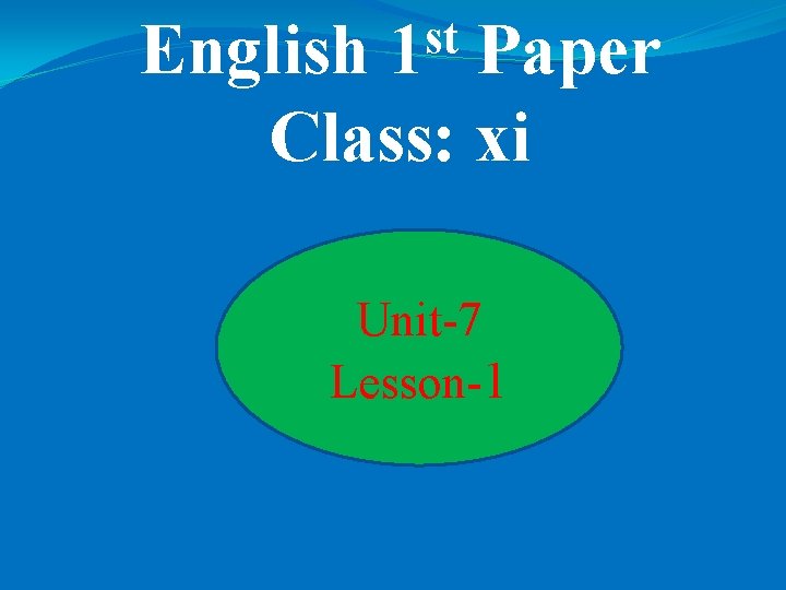 st 1 English Paper Class: xi Unit-7 Lesson-1 