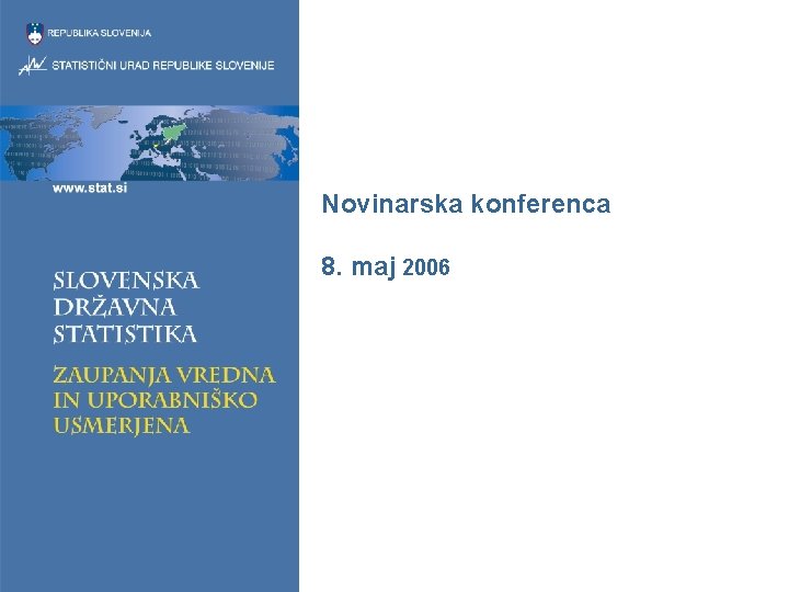 Novinarska konferenca 8. maj 2006 