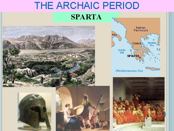 THE ARCHAIC PERIOD SPARTA 