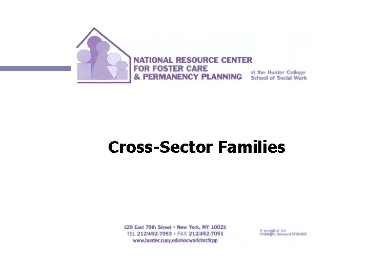 Cross-Sector Families 