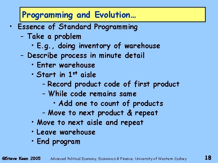 Programming and Evolution… • Essence of Standard Programming – Take a problem • E.
