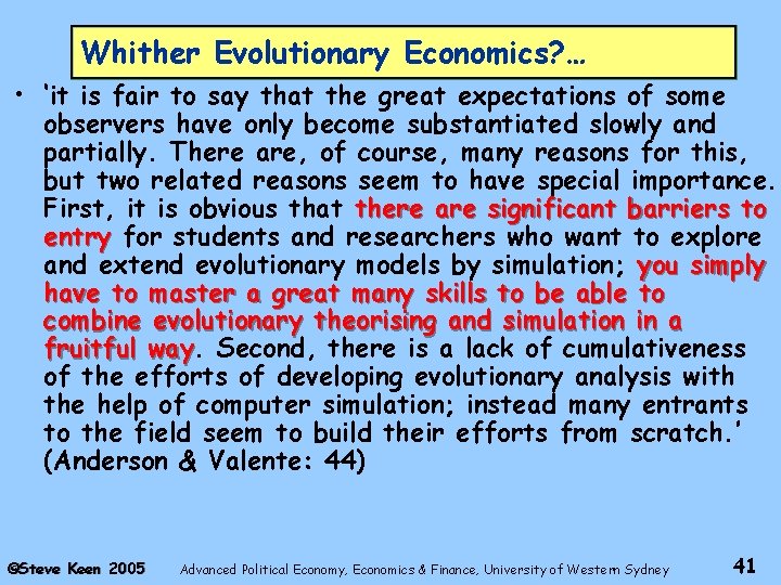 Whither Evolutionary Economics? … • ‘it is fair to say that the great expectations