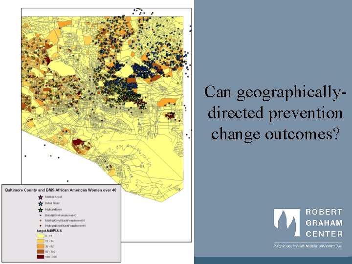 Can geographicallydirected prevention change outcomes? 