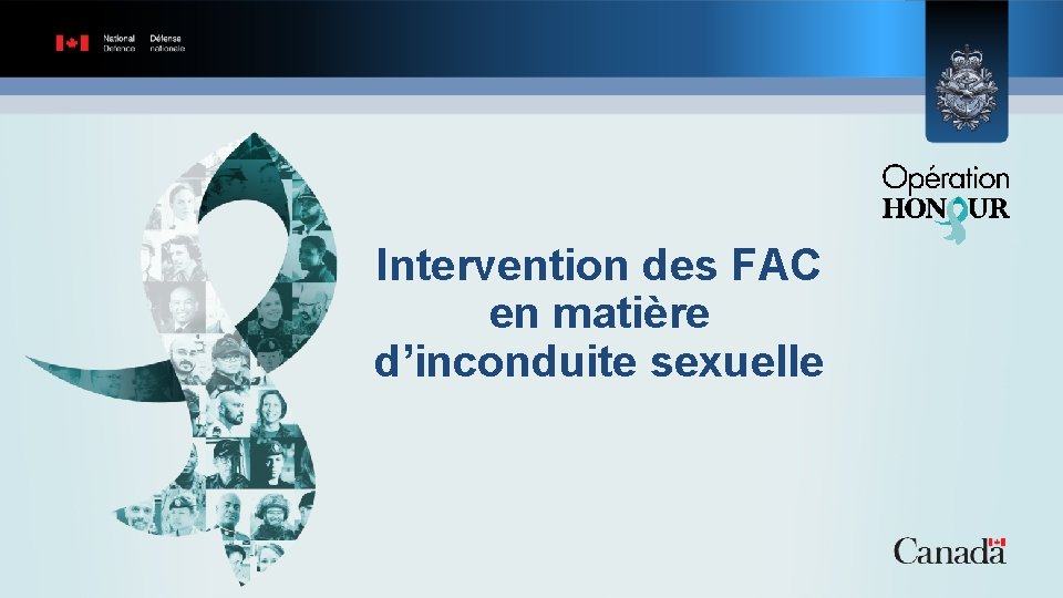 Intervention des FAC en matière d’inconduite sexuelle 