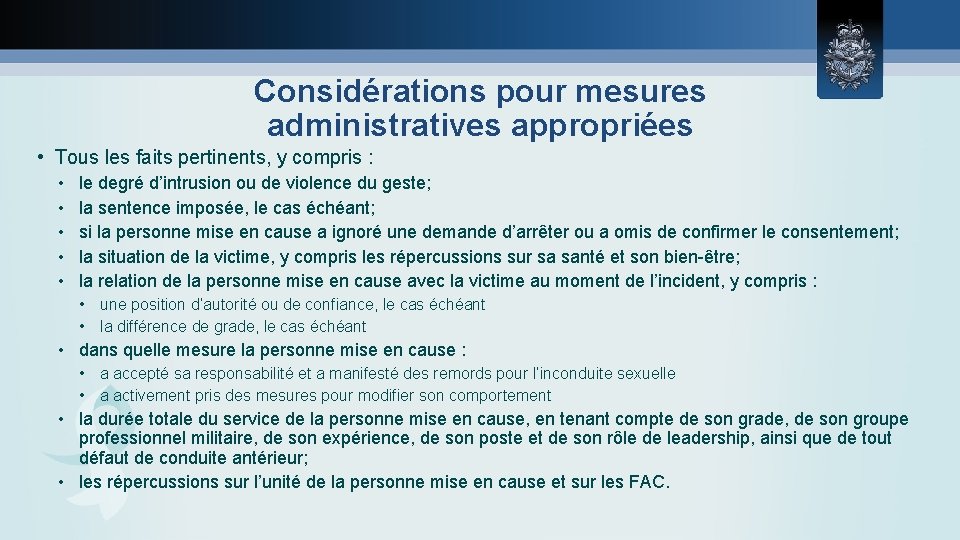 Considérations pour mesures administratives appropriées • Tous les faits pertinents, y compris : •