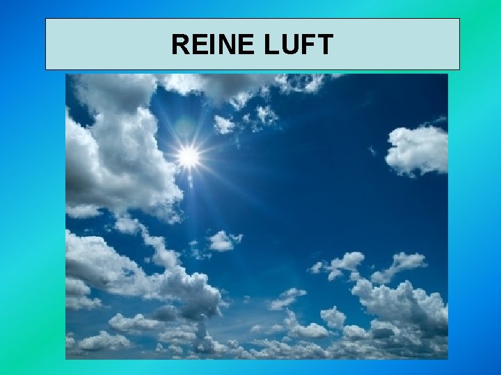 LUFT STATT DERREINE LUFTVERSCHMUTZUNG 