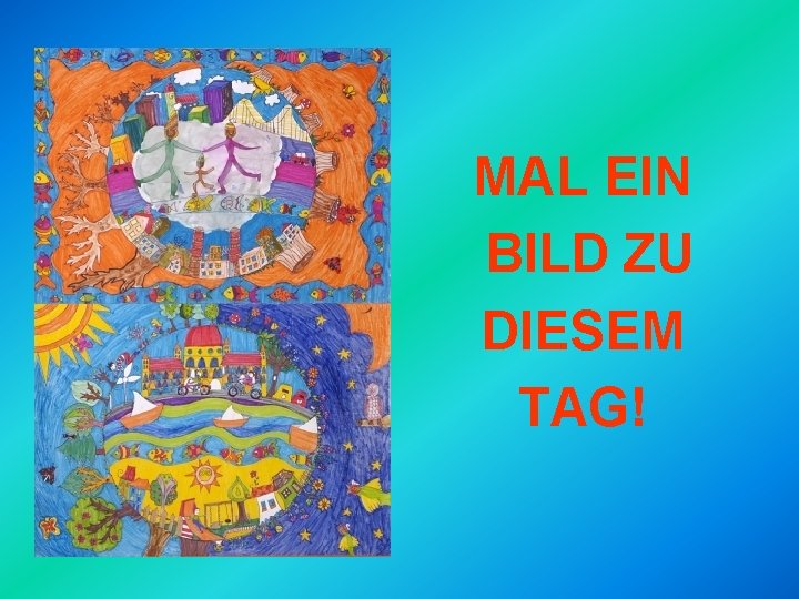 MAL EIN BILD ZU DIESEM TAG! 